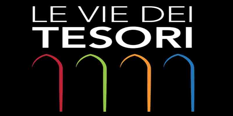Le vie dei Tesori Le vie dei Tesori